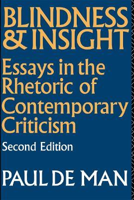 Blindness and Insight: Essays in the Rhetoric of Contemporary Criticism - Paul de Man - cover