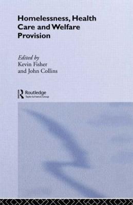 Homelessness, Health Care and Welfare Provision - cover