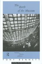 The Birth of the Museum: History, Theory, Politics