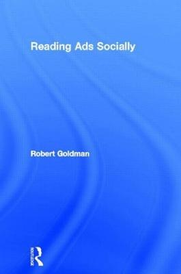 Reading Ads Socially - Robert Goldman - cover
