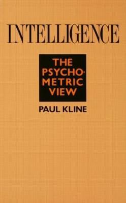 Intelligence: The Psychometric View - Paul Kline - cover