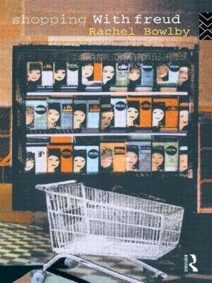 Shopping with Freud - Rachel Bowlby - cover