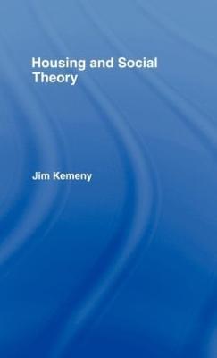Housing and Social Theory - Jim Kemeny - cover