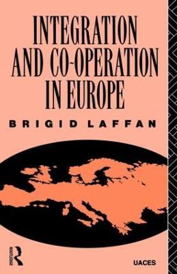 Integration and Co-operation in Europe - Brigid Laffan - cover