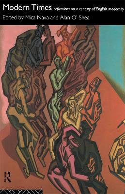 Modern Times: Reflections on a Century of English Modernity - cover