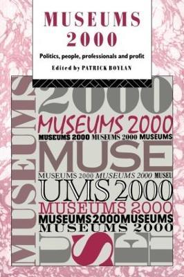 Museums 2000: Politics, People, Professionals and Profit - cover