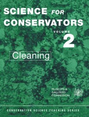 The Science For Conservators Series: Volume 2: Cleaning - Matthew Cushman - cover
