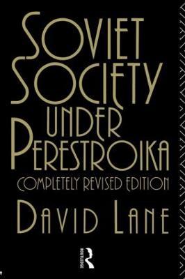 Soviet Society Under Perestroika - David Lane - cover
