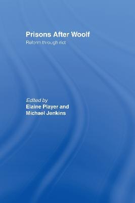 Prisons After Woolf: Reform through Riot - cover