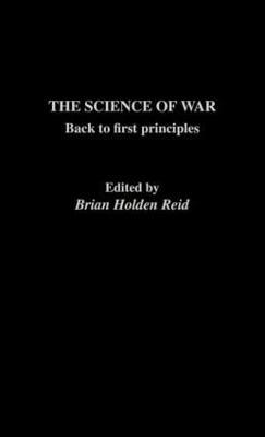 The Science of War: Back to First Principles - cover