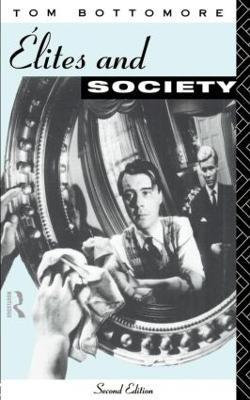 Elites and Society - Tom Bottomore - cover