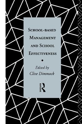 School-Based Management and School Effectiveness - cover