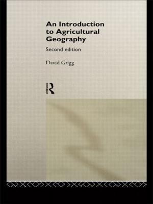 An Introduction to Agricultural Geography - David Grigg - cover