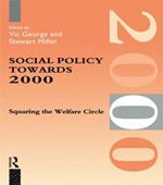 Social Policy Towards 2000: Squaring the Welfare Circle