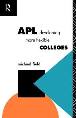 APL: Developing more flexible colleges - Michael Field - cover