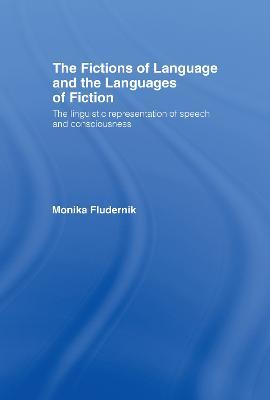 The Fictions of Language and the Languages of Fiction - Monika Fludernik - cover