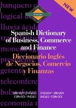 Routledge Spanish Dictionary of Business, Commerce and Finance Diccionario Ingles de Negocios, Comercio y Finanzas: Spanish-English/English-Spanish
