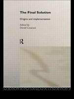 The Final Solution: Origins and Implementation