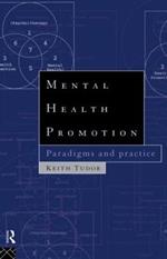 Mental Health Promotion: Paradigms and Practice