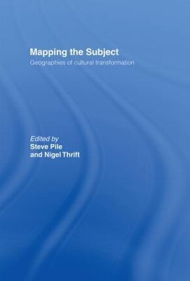 Mapping the Subject: Geographies of Cultural Transformation - cover