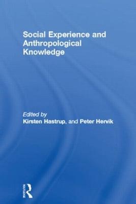 Social Experience and Anthropological Knowledge - cover
