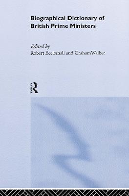 Biographical Dictionary of British Prime Ministers - cover