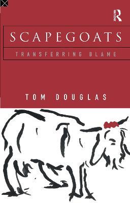 Scapegoats: Transferring Blame - Tom Douglas - cover