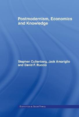 Post-Modernism, Economics and Knowledge - cover