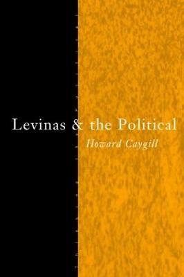 Levinas and the Political - Howard Caygill - cover