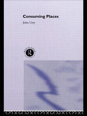Consuming Places - JOHN Urry - cover