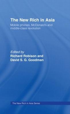 The New Rich in Asia: Mobile Phones, McDonald's and Middle Class Revolution - cover