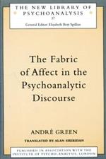 The Fabric of Affect in the Psychoanalytic Discourse