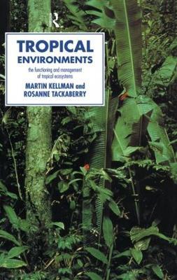 Tropical Environments - Martin Kellman,Rosanne Tackaberry - cover