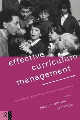 Effective Curriculum Management: Co-ordinating Learning in the Primary School - cover