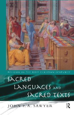 Sacred Languages and Sacred Texts - John Sawyer - cover