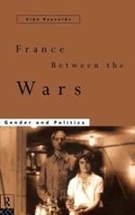 France Between the Wars: Gender and Politics