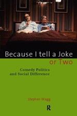 Because I Tell a Joke or Two: Comedy, Politics and Social Difference