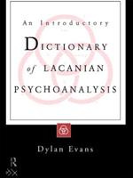 An Introductory Dictionary of Lacanian Psychoanalysis