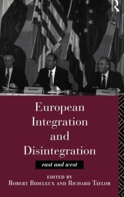 European Integration and Disintegration: East and West - cover