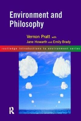 Environment and Philosophy - Emily Brady,with Jane Howarth,Vernon Pratt - cover