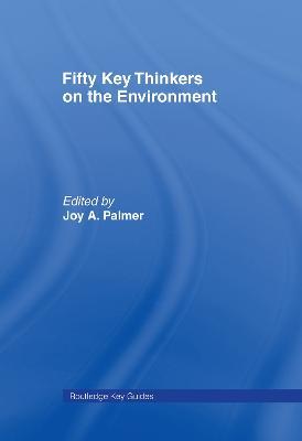 Fifty Key Thinkers on the Environment - cover