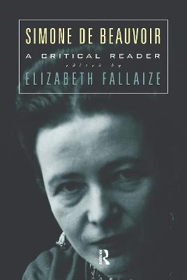 Simone de Beauvoir: A Critical Reader - cover