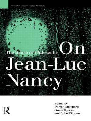 On Jean-Luc Nancy: The Sense of Philosophy - cover