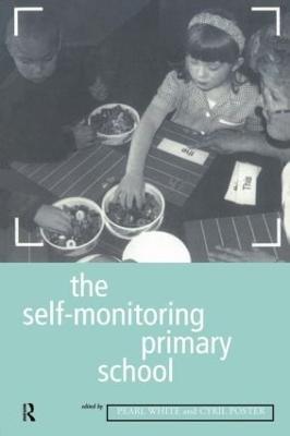 The Self-Monitoring Primary School - Cyril Poster,Pearl White - cover