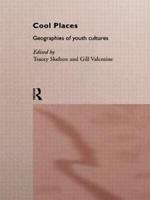 Cool Places: Geographies of Youth Cultures