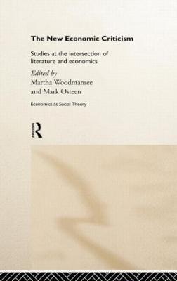 The New Economic Criticism: Studies at the interface of literature and economics - cover