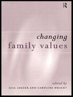Changing Family Values: Difference, Diversity and the Decline of Male Order