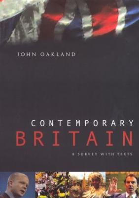 Contemporary Britain: A Survey With Texts - John Oakland - cover