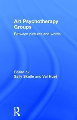 Art Psychotherapy Groups: Between Pictures and Words - cover