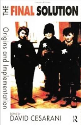 The Final Solution: Origins and Implementation - cover